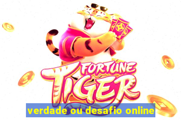 verdade ou desafio online